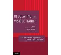 Benjamin L. Liebman Regulating the Visible Hand? (Copertina rigida)