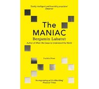 Benjamín Labatut The MANIAC (Tascabile)