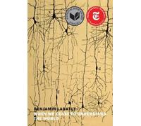 Benjamin Labatut When We Cease to Understand the World (Tascabile)
