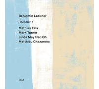 Benjamin Lackner; Mathias Eick; Mark Turner; Linda May Han Oh; Matthieu Chazarenc - Benjamin Lackner: Spindrift