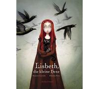 Benjamin Lacombe Sébastien Perez Lisbeth, die kleine Hexe (Copertina rigida)