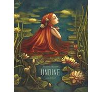 Benjamin Lacombe Undine (Copertina rigida)