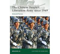 Benjamin Lai The Chinese People’s Liberation Army since 1949 (Tascabile) Elite