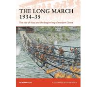 Benjamin Lai The Long March 1934-35 (Tascabile) Campaign