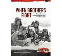 When Brothers Fight: Chinese Eyewitness Accounts of the Sino-soviet Border Battles, 1969: 48