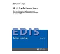 Benjamin Lange Gott bleibt Israel treu (Copertina rigida) Edition Israelogie