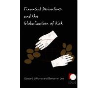 Benjamin Lee Edward L Financial Derivatives and the Globalization of (Tascabile)