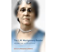 Benjamin Lefebvre The L.M. Montgomery Reader (Copertina rigida)