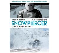 Benjamin Legrand Snowpiercer 2: The Explorers (Tascabile) Snowpiercer
