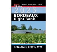 Benjamin Lewin Bordeaux (Tascabile) Guides to Wines and Top Vineyards
