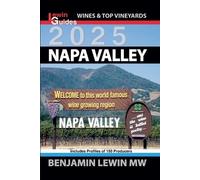 Benjamin Lewin Napa Valley 2025 (Tascabile) Guides to Wines and Top Vineyards