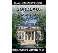 Benjamin Lewin The Complete Bordeaux (Tascabile)