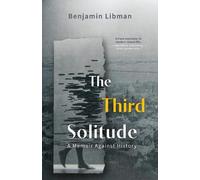 Benjamin Libman The Third Solitude (Tascabile)
