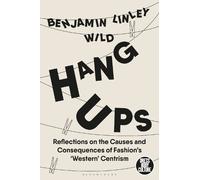 Benjamin Linley Wild Hang-Ups (Copertina rigida) Dress, Body, Culture