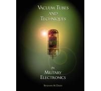Benjamin M Dodd Handbook of Vacuum Tubes and Techniques in Military (Tascabile)