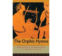 Benjamin M. Wolkow The Orphic Hymns (Tascabile)