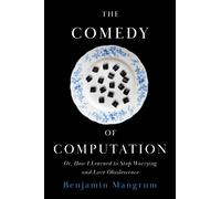 Benjamin Mangrum The Comedy of Computation (Tascabile)
