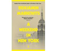 Benjamin Markovits A Weekend in New York (Tascabile)