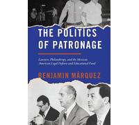 Benjamin Márquez The Politics of Patronage (Copertina rigida)