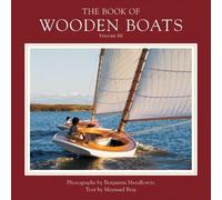 Benjamin Mendlowitz The Book of Wooden Boats (Copertina rigida)