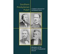 Benjamin Morgan Palmer Moses Hoge Robert Lewis Southern Presbyterian (Tascabile)