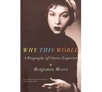 Benjamin Moser Why This World (Tascabile)