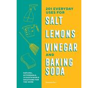 Benjamin Mott 201 Everyday Uses for Salt, Lemons, Vinegar, and Bakin (Tascabile)