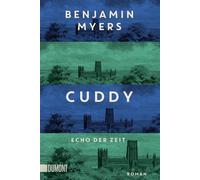 Benjamin Myers Werne Cuddy - Echo der Zeit: Roman. Vom Autor des Be (Tascabile)