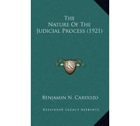 Benjamin N Cardozo The Nature Of The Judicial Process (1921) (Copertina rigida)