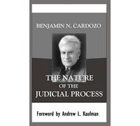 Benjamin N Cardozo The Nature of the Judicial Process (Tascabile)