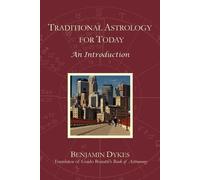 Benjamin N Dykes Traditional Astrology for Today (Tascabile)
