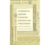 Benjamin N. Lawrance Citizenship in Question (Copertina rigida)
