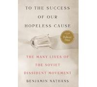 Benjamin Nathan To the Success of Our Hopeless Cause (Pulitze (Copertina rigida)