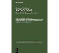 Benjamin Neukir Anthologie, VI, Anthologie. Herrn von Hoffman (Copertina rigida)