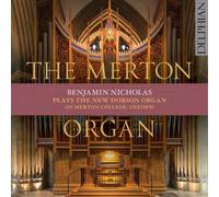 Benjamin Nicholas Benjamin Nicholas: The Merton Organ (CD) Album