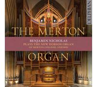 Benjamin Nicholas Benjamin Nicholas: The Merton Organ (CD) Album