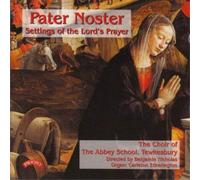 Benjamin Nicholas Pater Noster: Settings of the Lord's Prayer (CD) Album