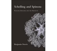 Benjamin Norris Schelling and Spinoza (Tascabile)