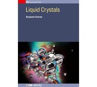 Benjamin Outram Liquid Crystals (Copertina rigida) IOP Expanding Physics