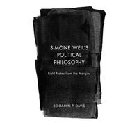 Benjamin P. Davis Simone Weil’s Political Philosophy (Copertina rigida)