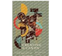 Benjamin P. Laird Creating the Canon (Tascabile)
