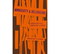 Benjamin P Myers Ambiguity and Belonging (Tascabile) Lookouts