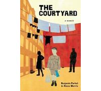 Benjamin Parket Alexa Morris The Courtyard (Tascabile)