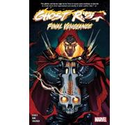 Ghost Rider Vol. 5: Final Vengeance by Benjamin Percy
