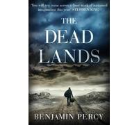 Benjamin Percy The Dead Lands (Tascabile)