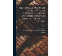 Benjamin Perley The Federal and State Constitutions, Colonial (Copertina rigida)