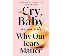 Benjamin Perry Cry, Baby (Copertina rigida)