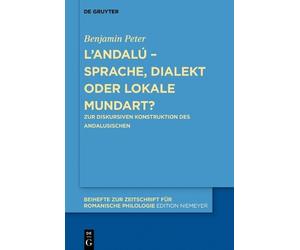 Benjamin Peter L’andalú - Sprache, Dialekt oder lokale Mundar (Copertina rigida)