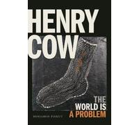 Benjamin Piekut Henry Cow (Copertina rigida)
