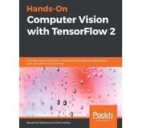 Benjamin Planche Eliot Andr Hands-On Computer Vision with TensorFlow (Tascabile)
